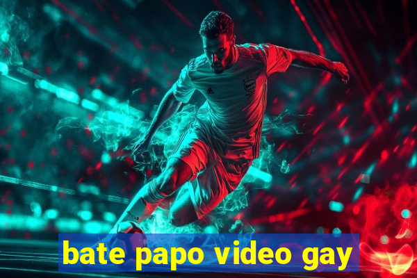 bate papo video gay